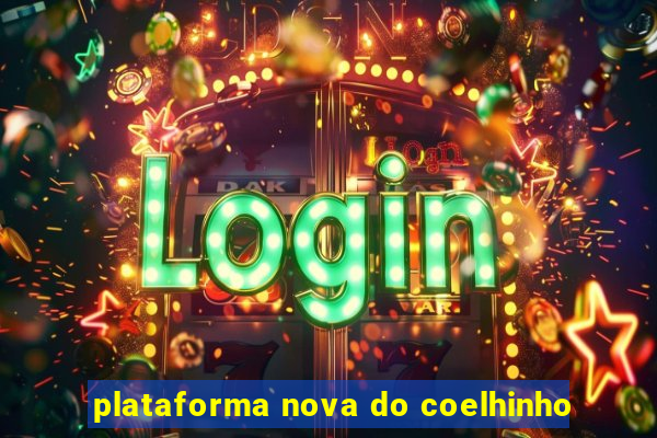 plataforma nova do coelhinho